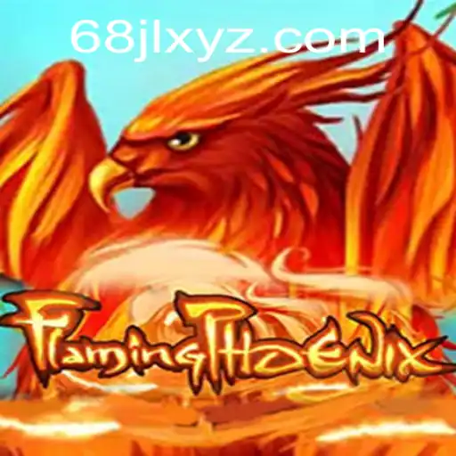 FlamingPhoenix Soars with Excitement: An In-depth Look at the Game and Its 68JL Challenge