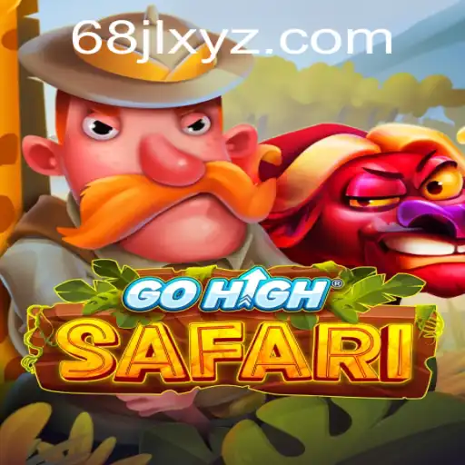 Exploring the Thrilling Adventure of GoHighSafari and the Keyword 68JL